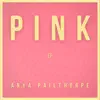 Anya Pailthorpe - Pink - EP